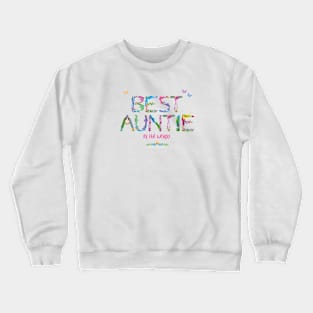 Best Auntie in the world - tropical wordart Crewneck Sweatshirt